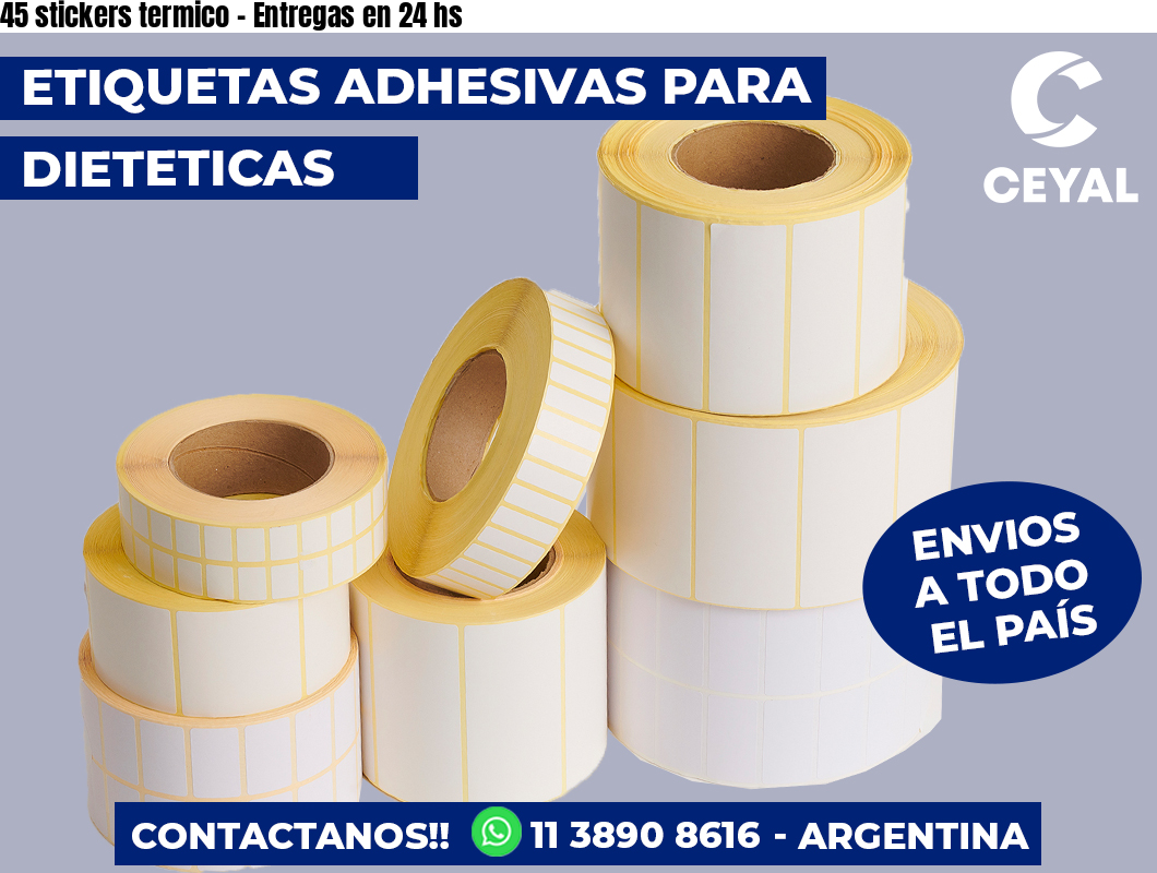 45 stickers termico - Entregas en 24 hs