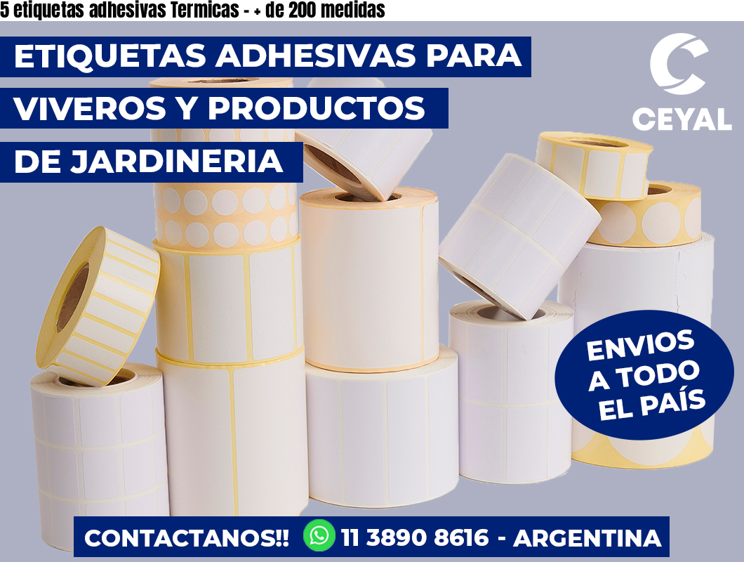 5 etiquetas adhesivas Termicas - + de 200 medidas