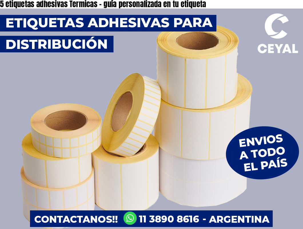 5 etiquetas adhesivas Termicas - guía personalizada en tu etiqueta