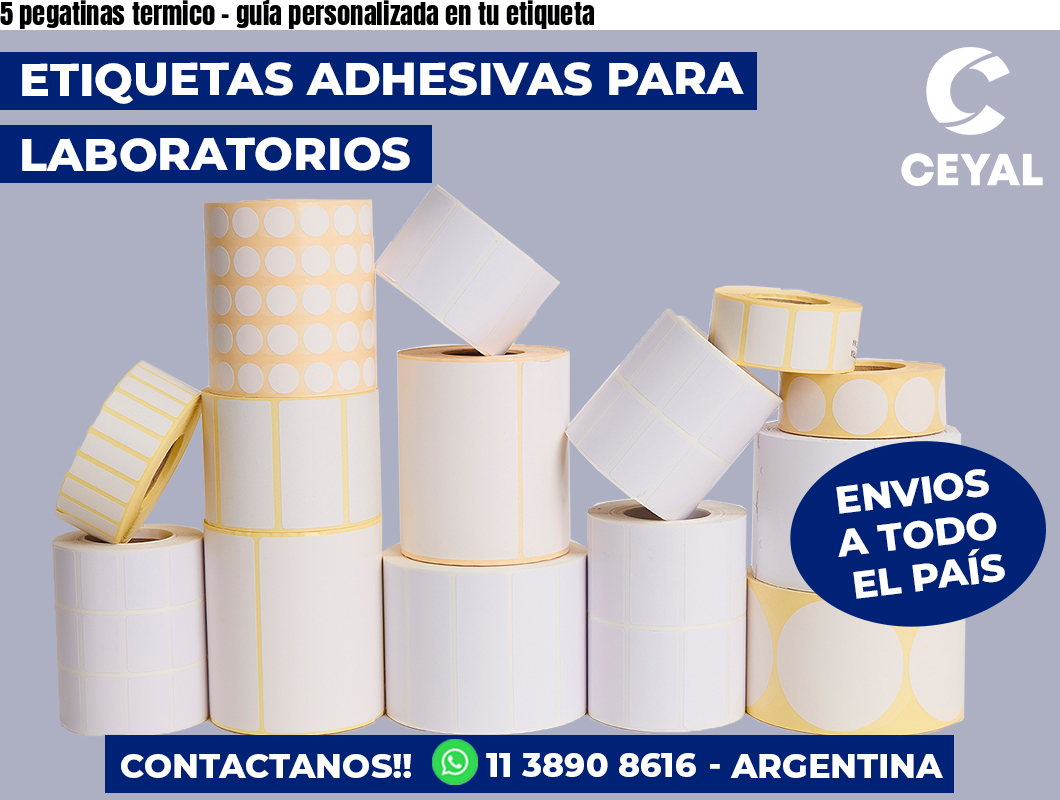 5 pegatinas termico - guía personalizada en tu etiqueta
