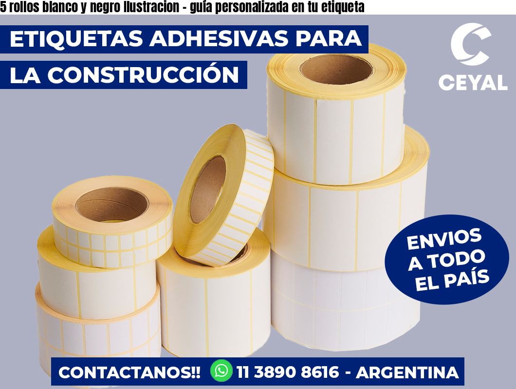5 rollos blanco y negro Ilustracion – guía personalizada en tu etiqueta