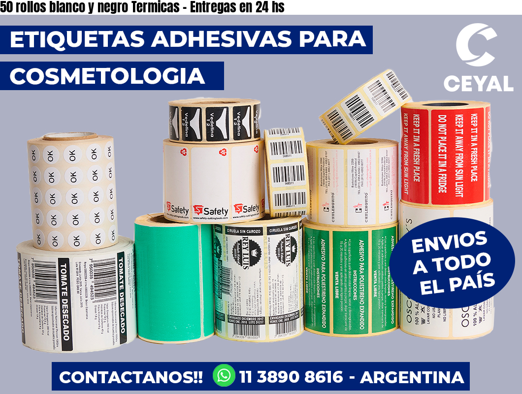 50 rollos blanco y negro Termicas - Entregas en 24 hs