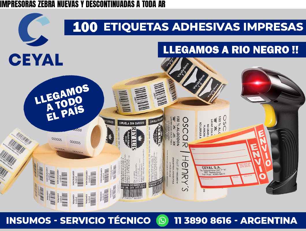 IMPRESORAS ZEBRA NUEVAS Y DESCONTINUADAS A TODA AR