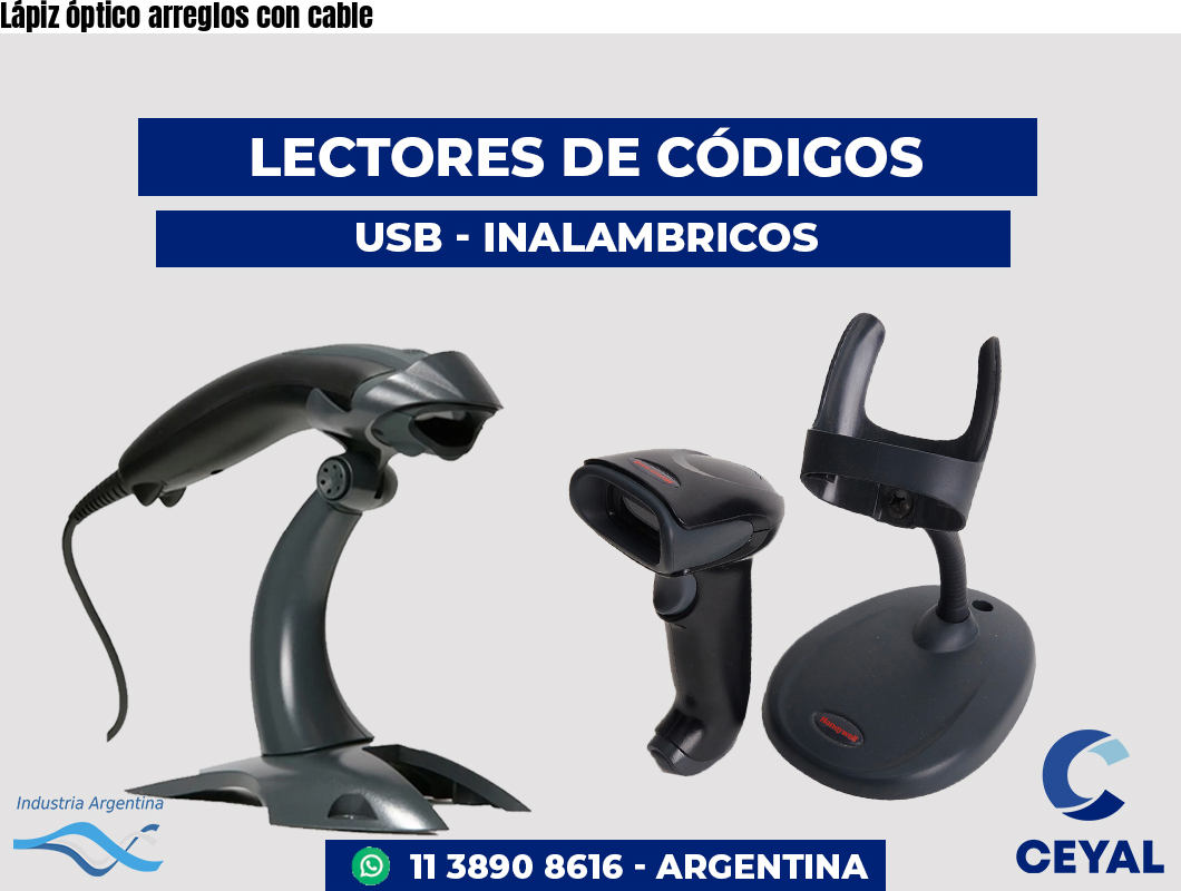 Lápiz óptico arreglos con cable