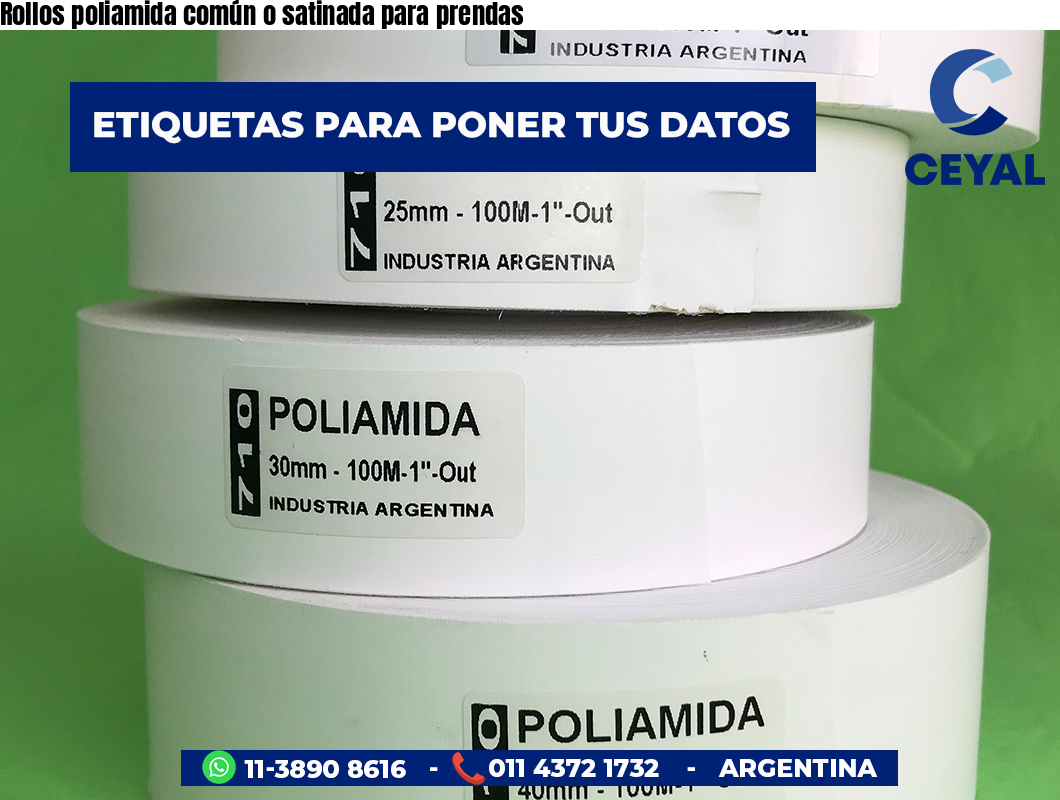 Rollos poliamida común o satinada para prendas
