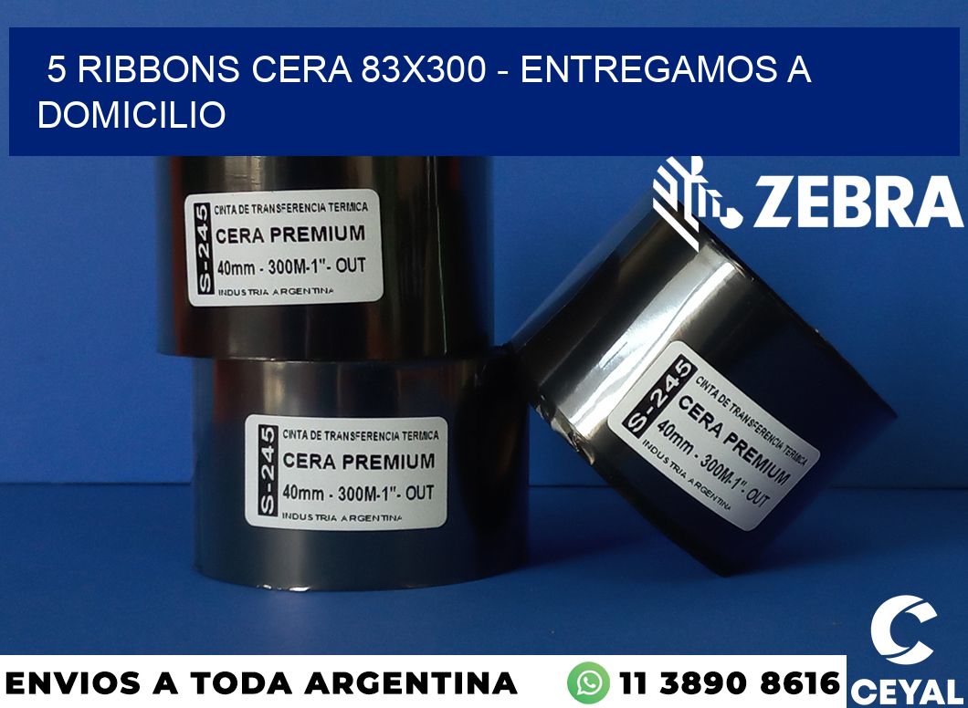 5 Ribbons cera 83x300 - entregamos a domicilio