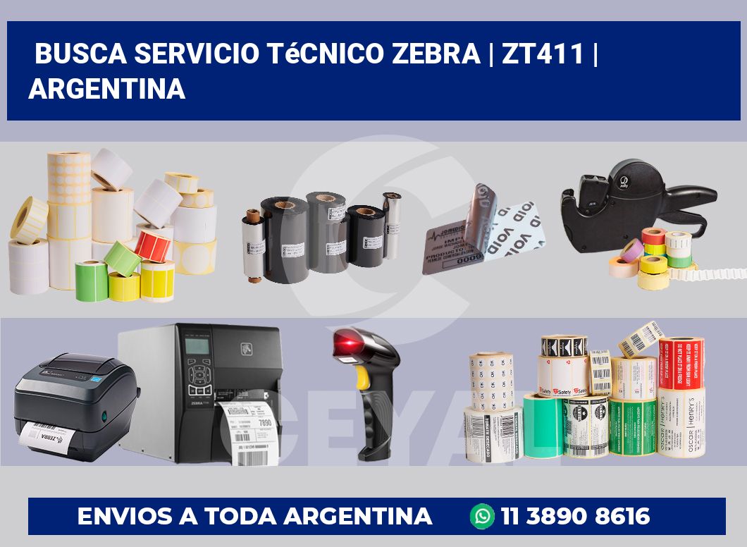 Busca servicio técnico Zebra | ZT411 | Argentina