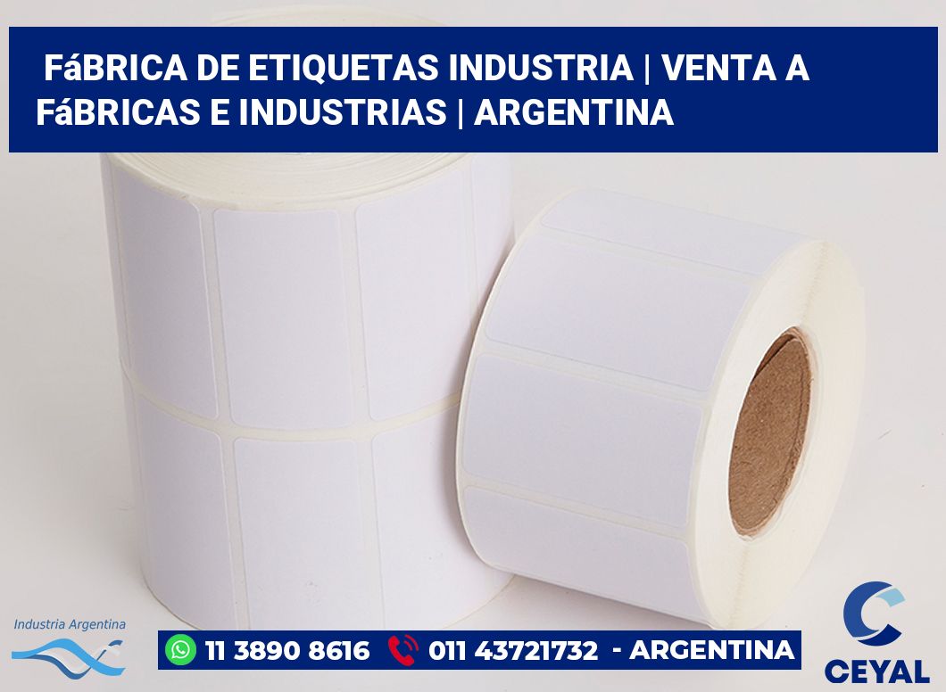 Fábrica de etiquetas industria | Venta a fábricas e industrias | Argentina
