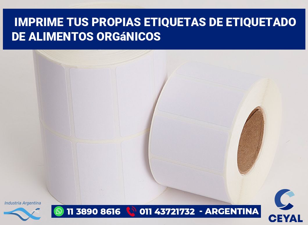 Imprime tus Propias Etiquetas de Etiquetado de Alimentos Orgánicos
