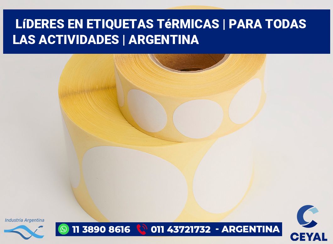 Líderes en etiquetas térmicas | Para todas las actividades | Argentina