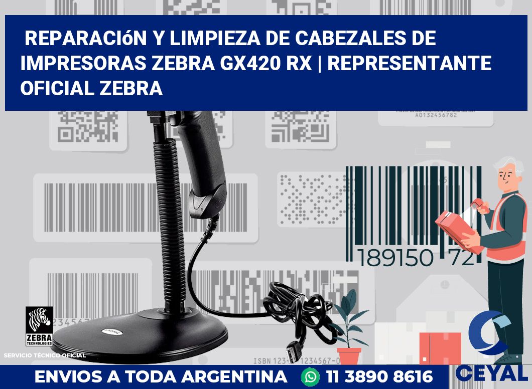 Reparación y limpieza de cabezales de impresoras Zebra GX420 RX | Representante oficial Zebra