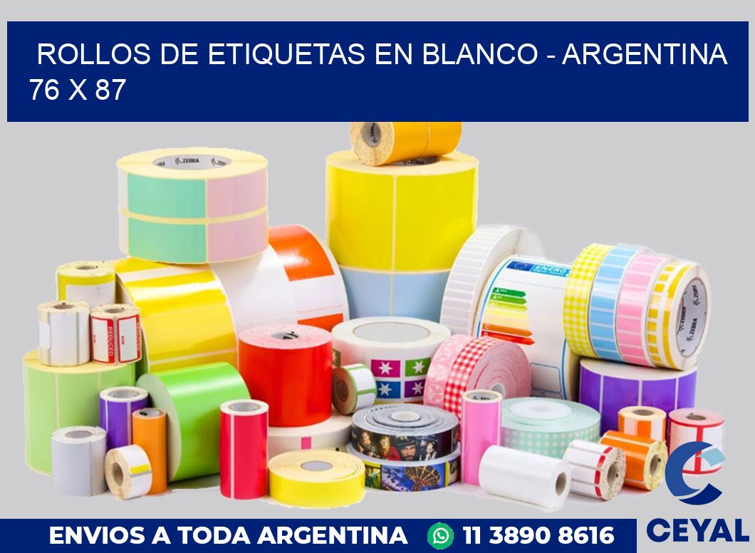 Rollos de etiquetas en blanco – Argentina 76 x 87