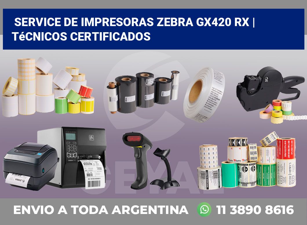 Service de impresoras Zebra GX420 Rx | Técnicos certificados