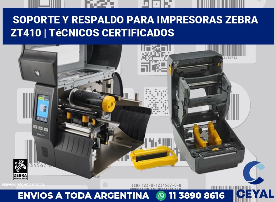 Soporte y respaldo para impresoras Zebra ZT410 | Técnicos certificados