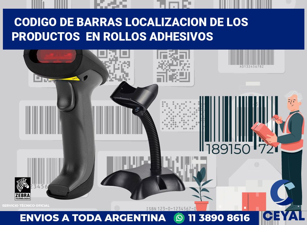 codigo de barras localizacion de los productos  en rollos adhesivos