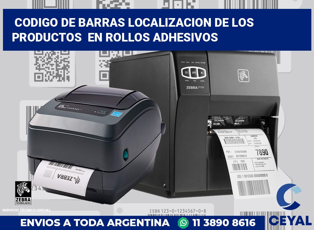 codigo de barras localizacion de los productos  en rollos adhesivos