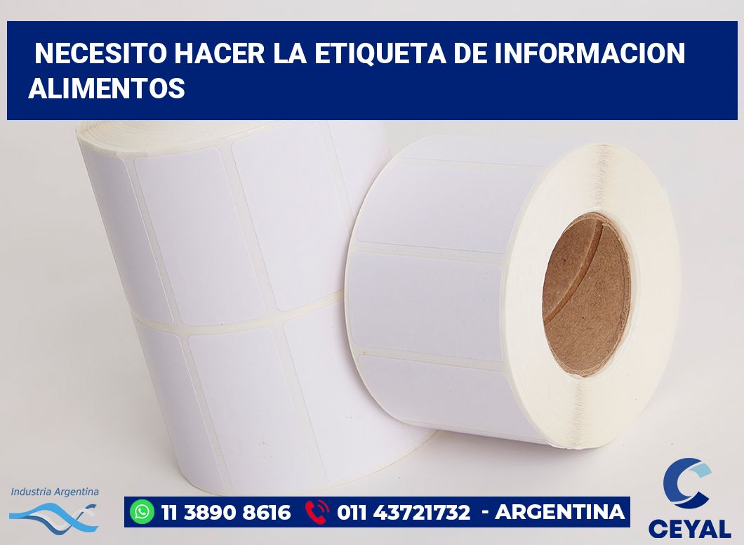 necesito hacer la etiqueta de informacion alimentos