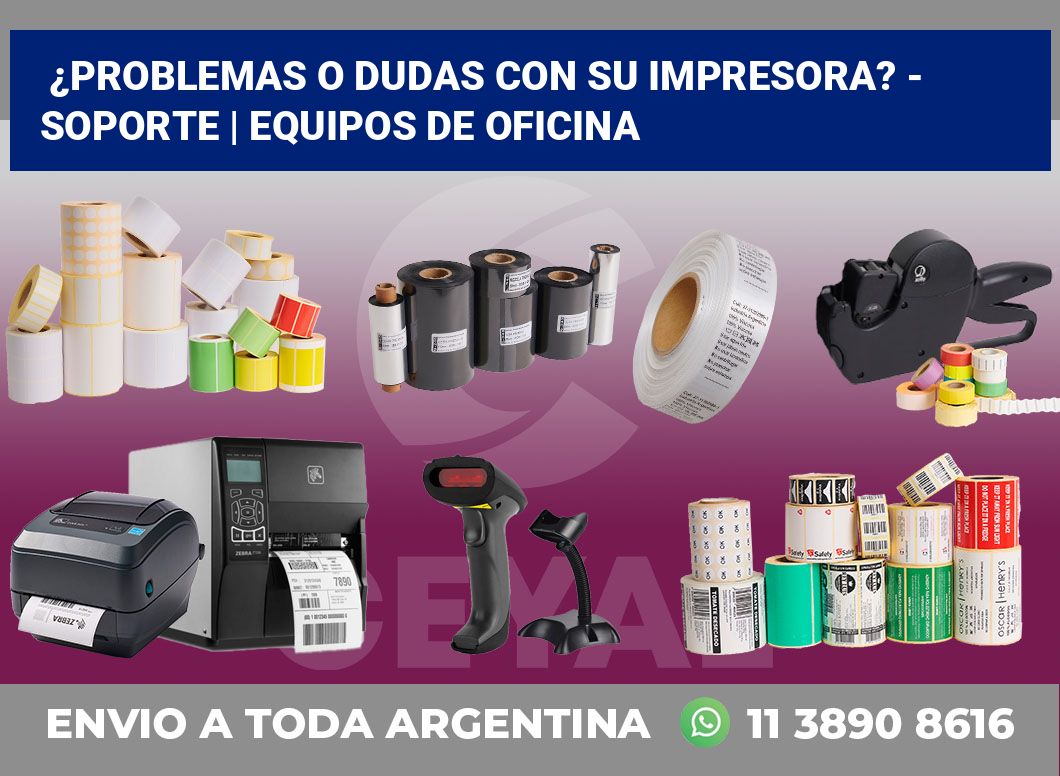 ¿Problemas o dudas con su impresora? – Soporte | Equipos de oficina