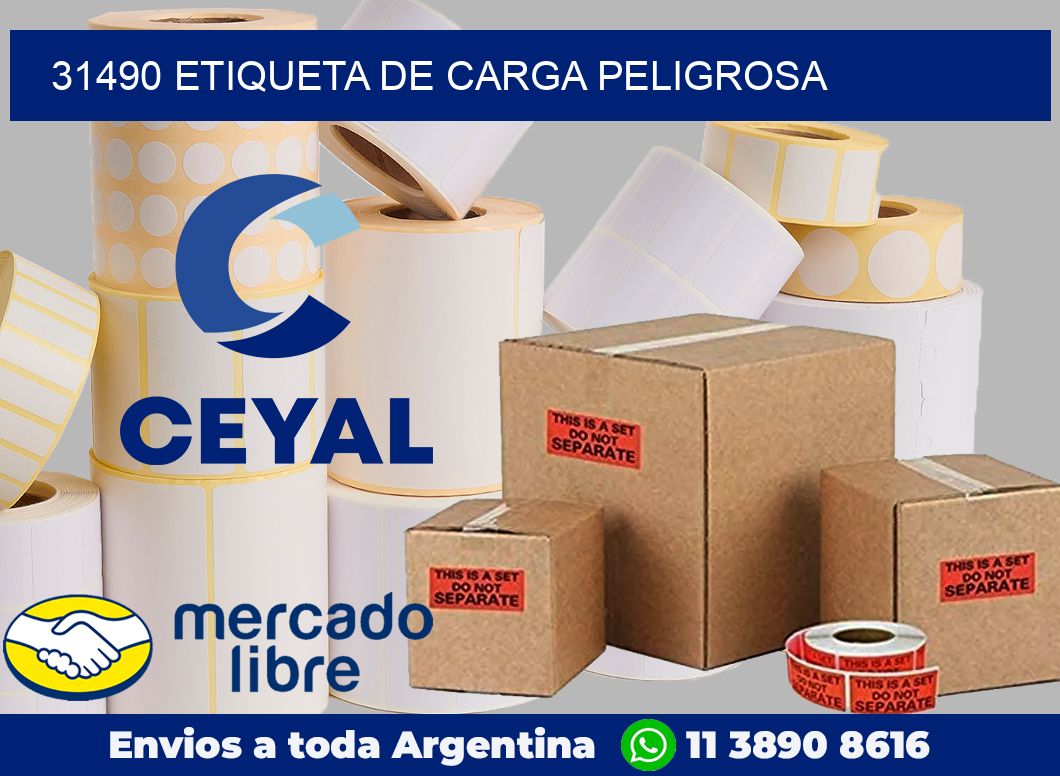 31490 Etiqueta de carga peligrosa