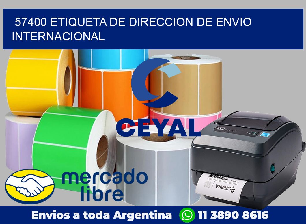 57400 Etiqueta de direccion de envio internacional