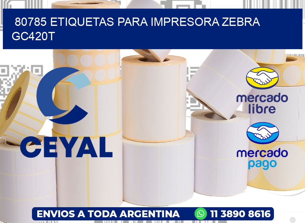 80785 etiquetas para impresora zebra GC420T