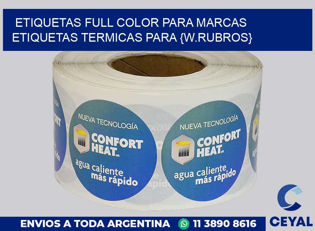 ETIQUETAS FULL COLOR PARA MARCAS Etiquetas termicas para {w.rubros}