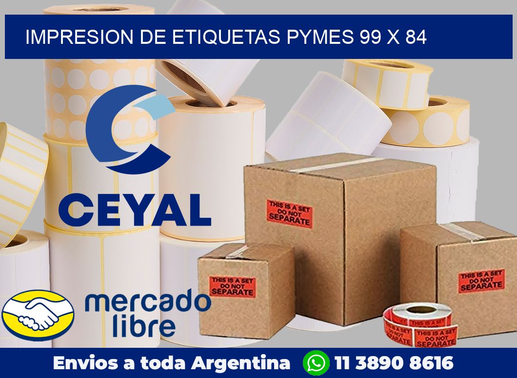 Impresion de etiquetas pymes 99 x 84