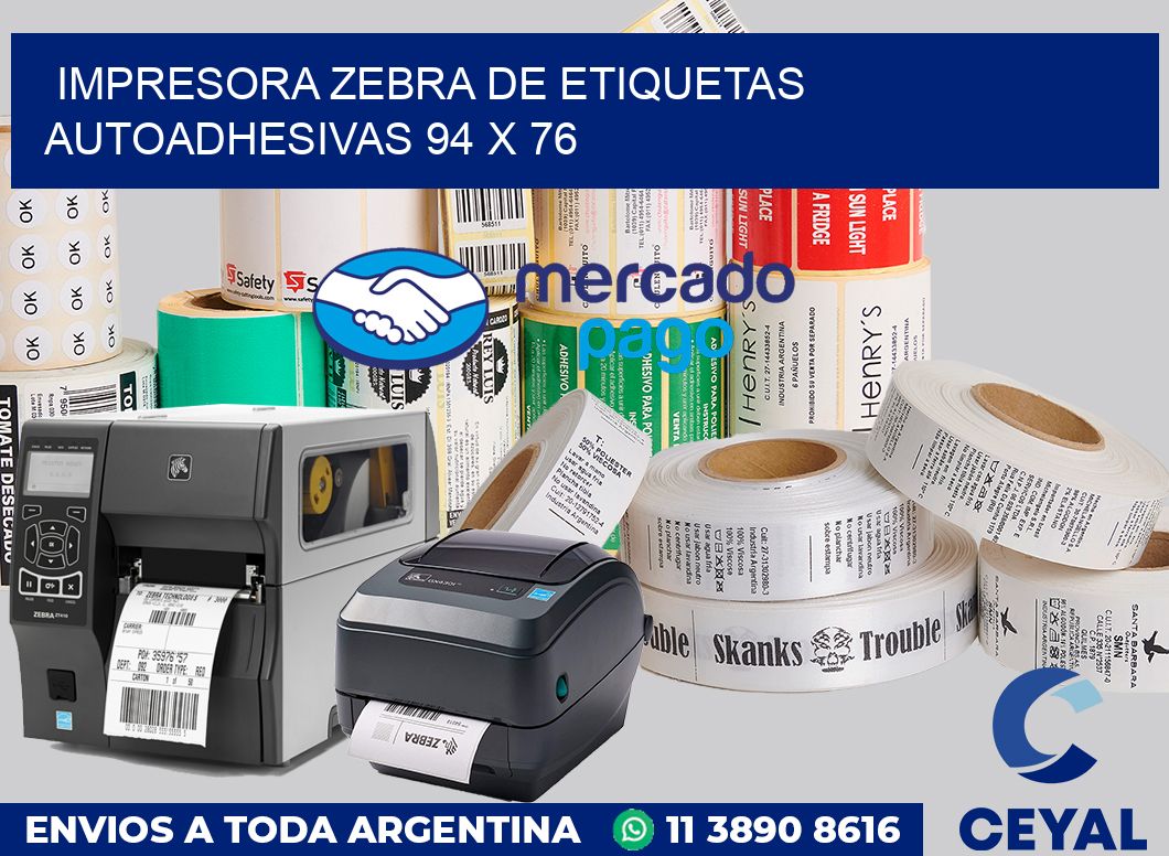 Impresora Zebra de etiquetas autoadhesivas 94 x 76