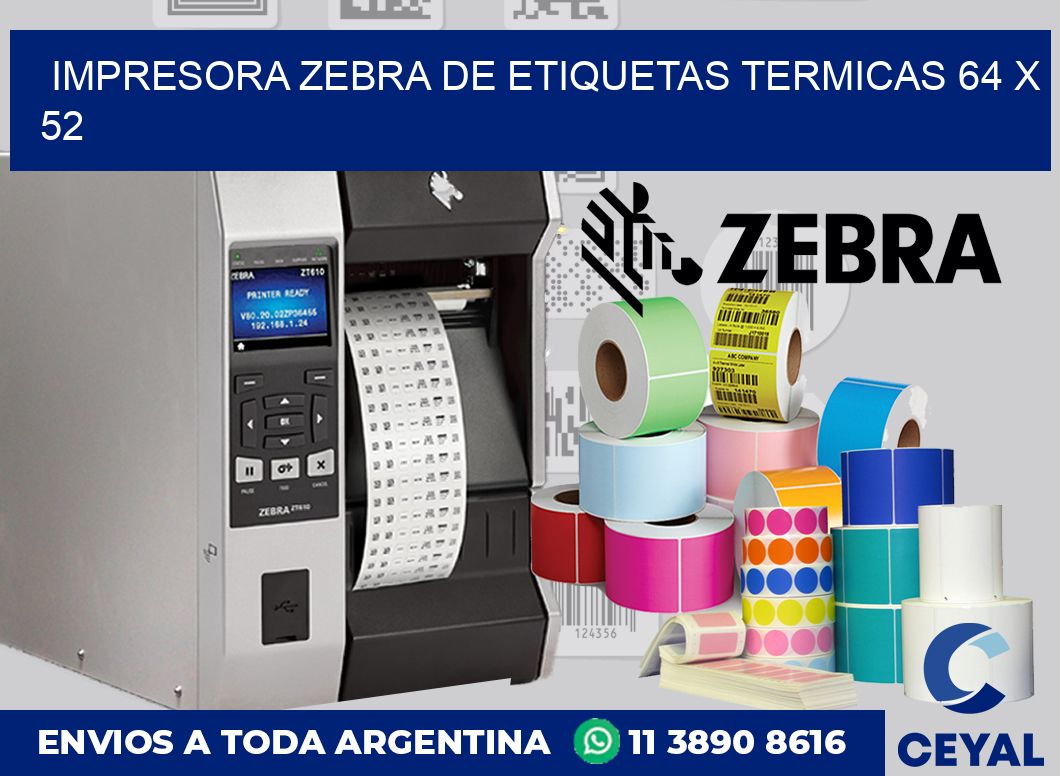 Impresora Zebra de etiquetas termicas 64 x 52