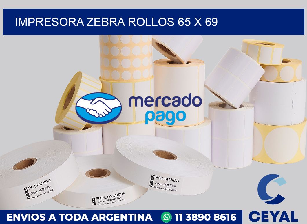 Impresora Zebra rollos 65 x 69