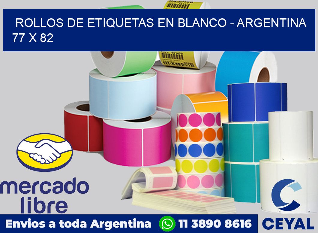 Rollos de etiquetas en blanco - Argentina 77 x 82