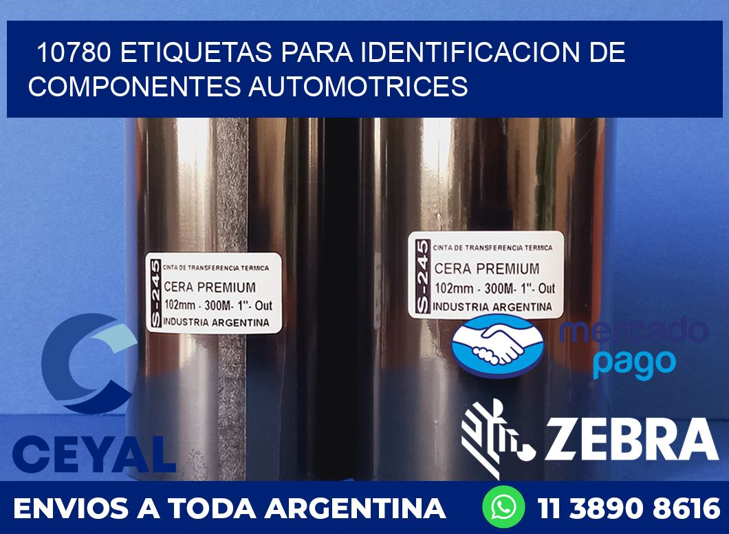 10780 ETIQUETAS PARA IDENTIFICACION DE COMPONENTES AUTOMOTRICES