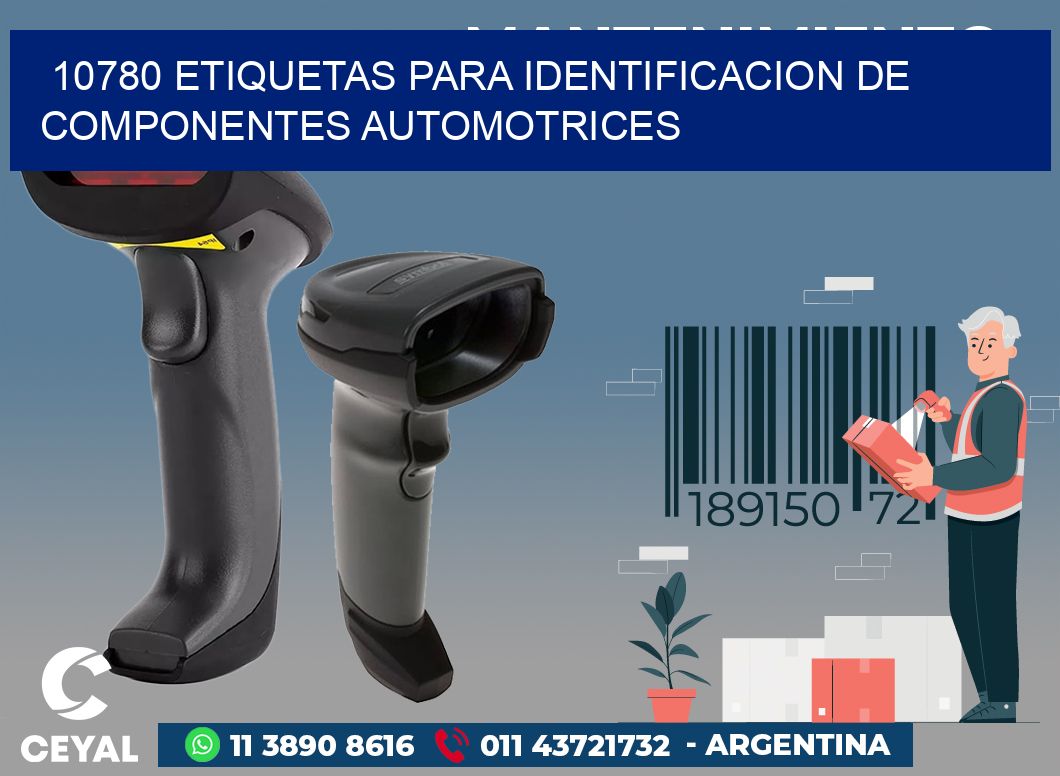 10780 ETIQUETAS PARA IDENTIFICACION DE COMPONENTES AUTOMOTRICES