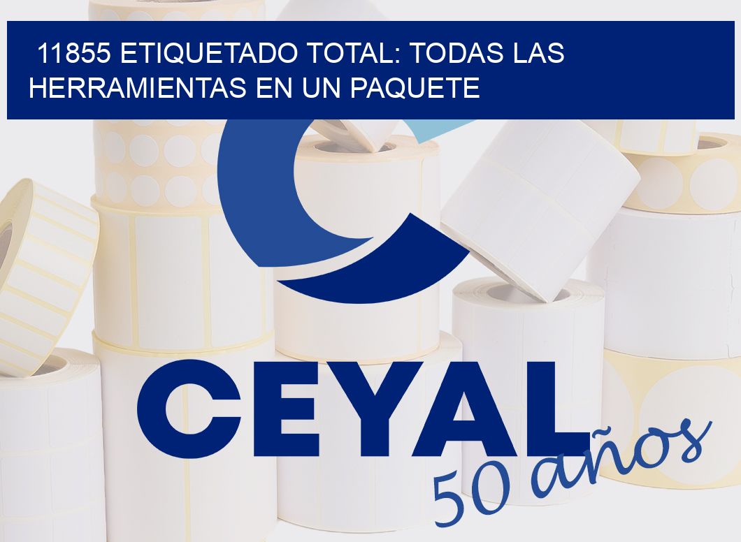 11855 ETIQUETADO TOTAL: TODAS LAS HERRAMIENTAS EN UN PAQUETE