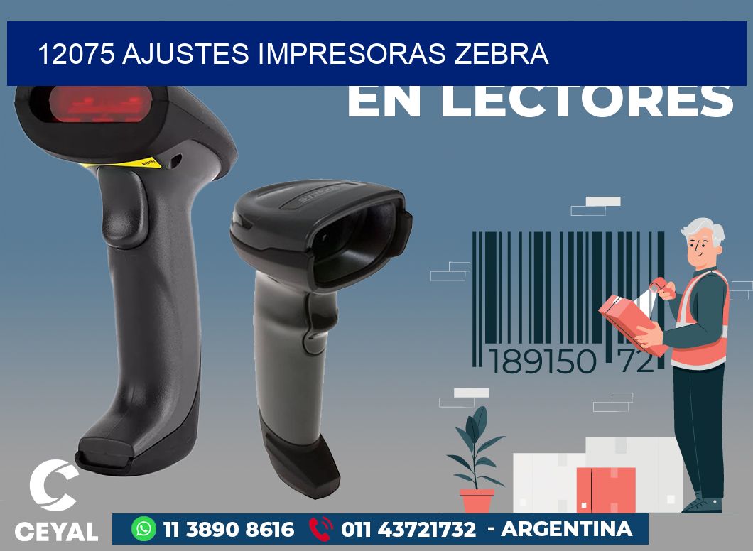 12075 AJUSTES IMPRESORAS ZEBRA
