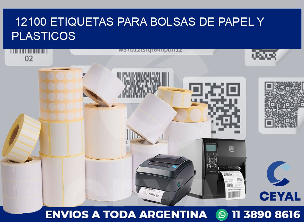 12100 ETIQUETAS PARA BOLSAS DE PAPEL Y PLASTICOS