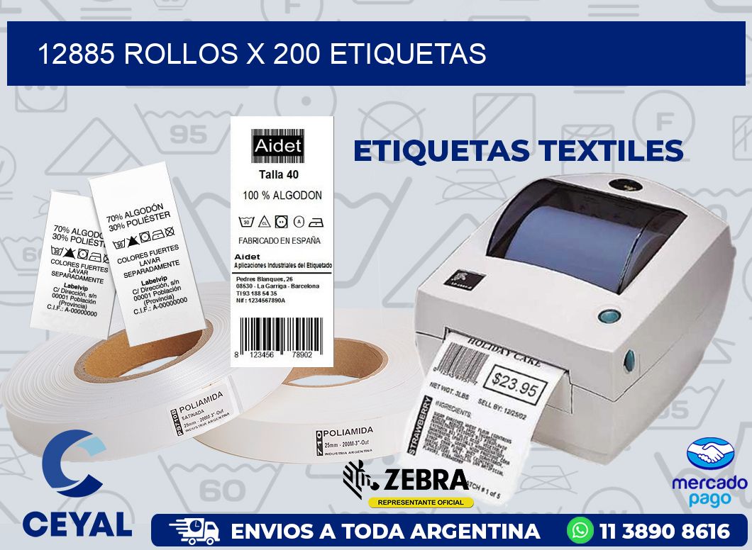 12885 ROLLOS X 200 ETIQUETAS