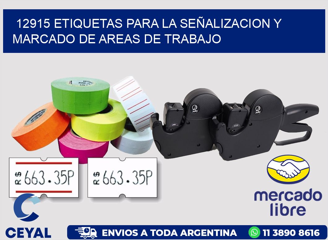 12915 ETIQUETAS PARA LA SEÑALIZACION Y MARCADO DE AREAS DE TRABAJO