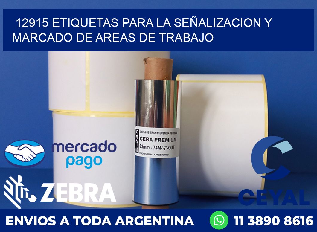12915 ETIQUETAS PARA LA SEÑALIZACION Y MARCADO DE AREAS DE TRABAJO
