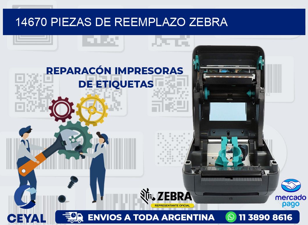 14670 PIEZAS DE REEMPLAZO ZEBRA