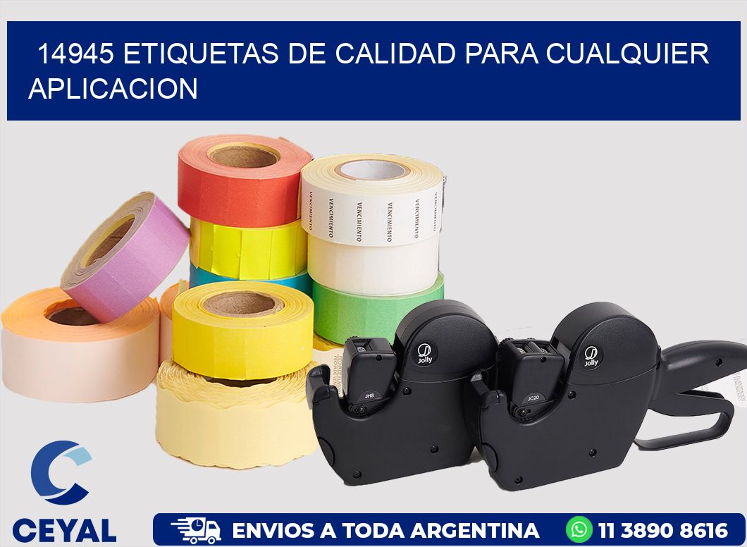 14945 ETIQUETAS DE CALIDAD PARA CUALQUIER APLICACION
