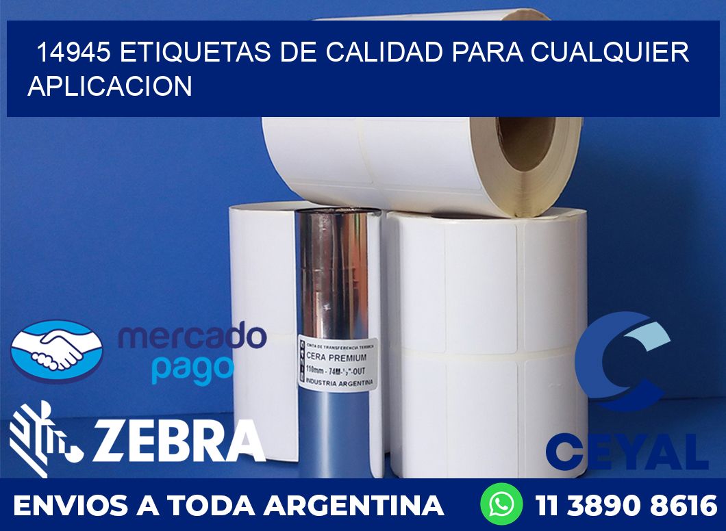14945 ETIQUETAS DE CALIDAD PARA CUALQUIER APLICACION