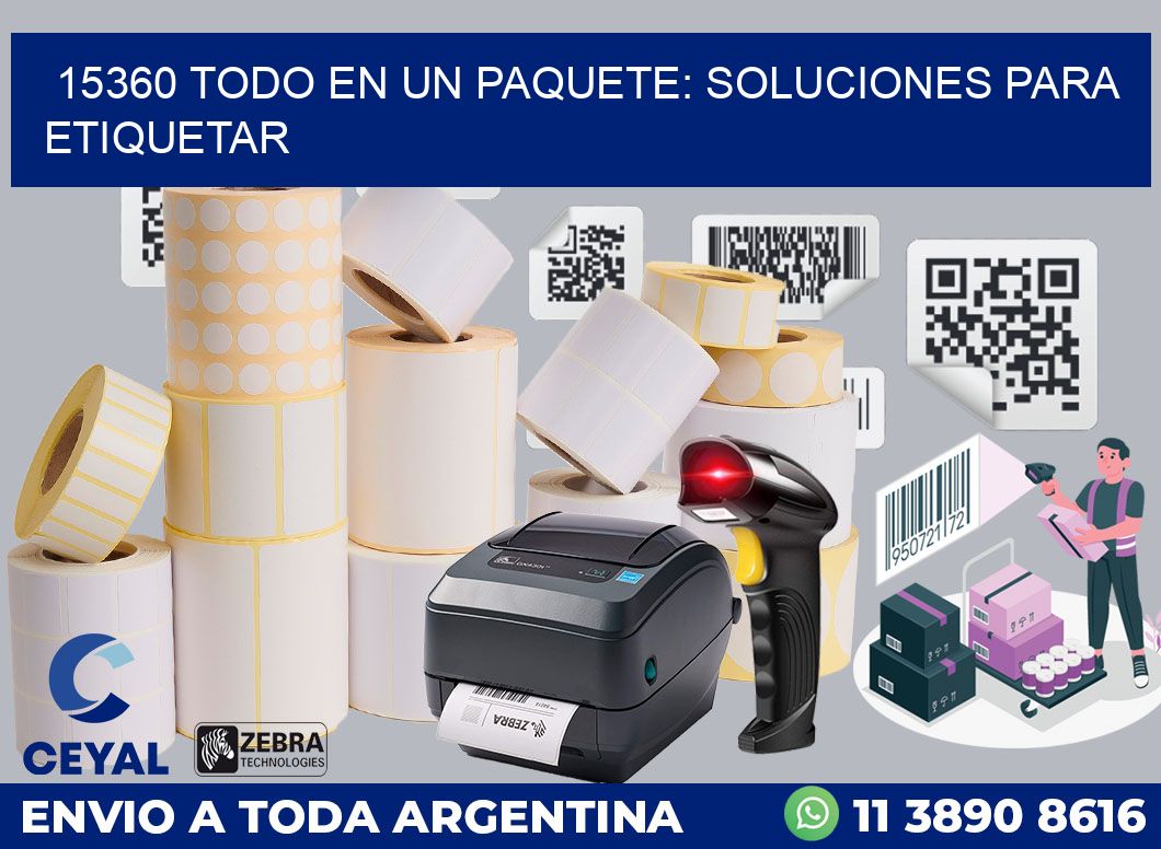 15360 TODO EN UN PAQUETE: SOLUCIONES PARA ETIQUETAR