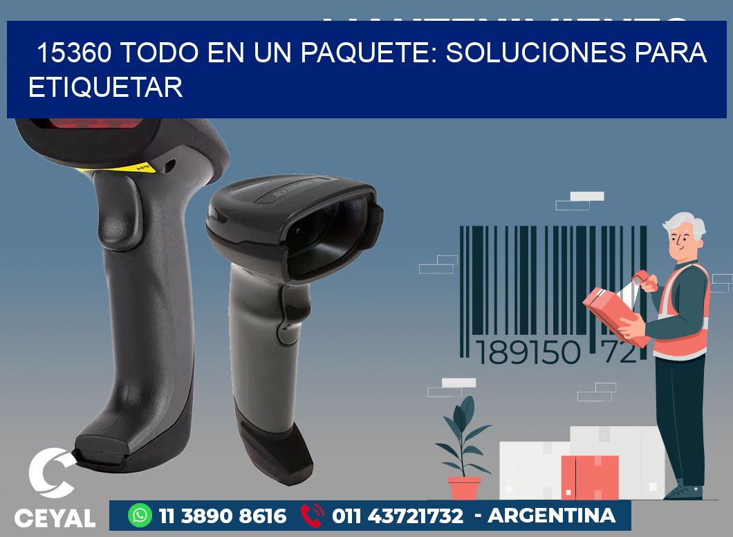 15360 TODO EN UN PAQUETE: SOLUCIONES PARA ETIQUETAR