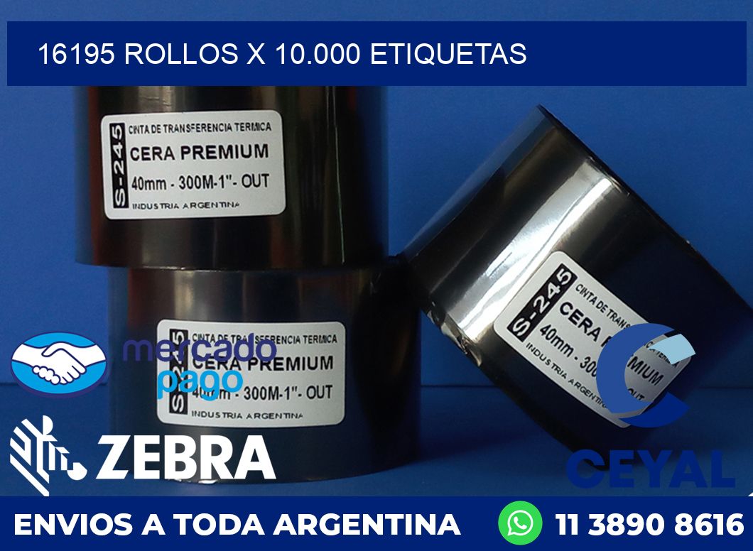 16195 ROLLOS X 10.000 ETIQUETAS