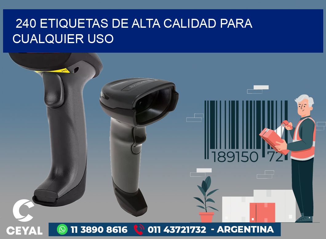 240 ETIQUETAS DE ALTA CALIDAD PARA CUALQUIER USO