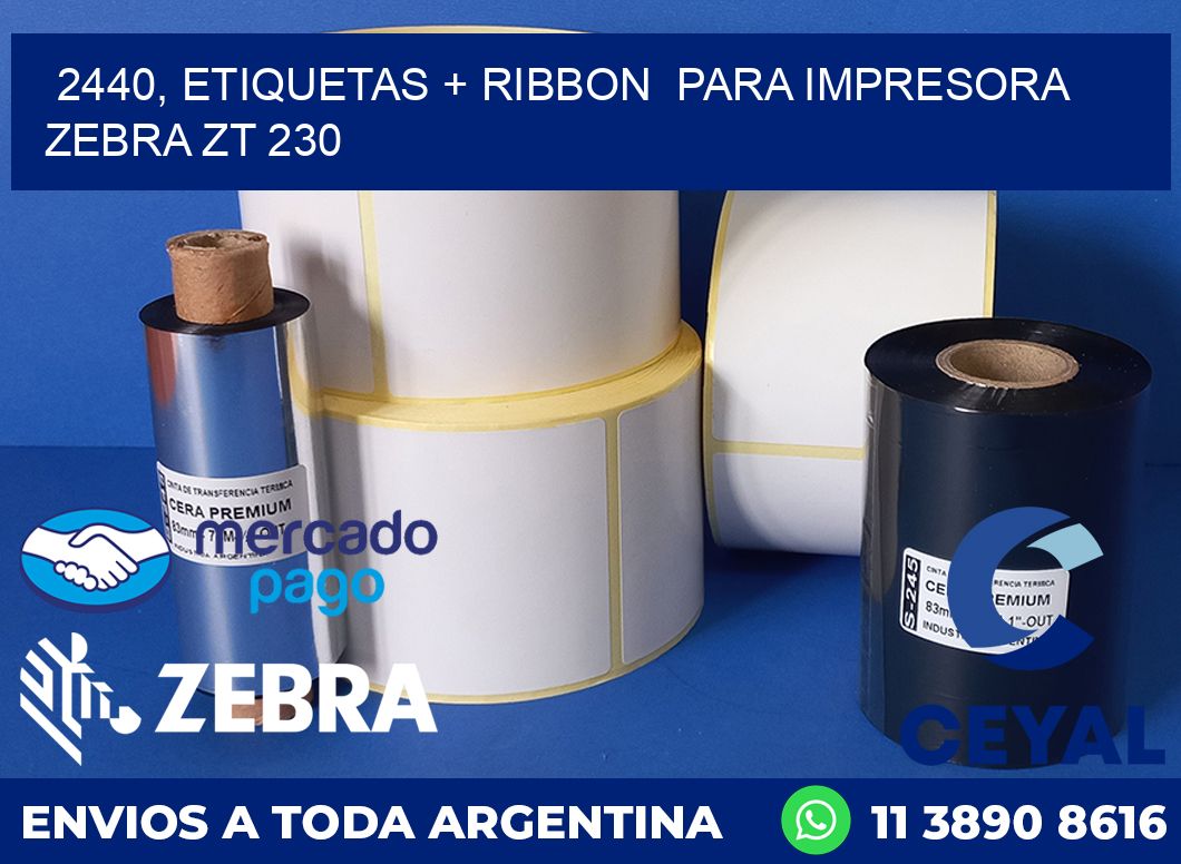2440, etiquetas + ribbon  para impresora zebra ZT 230