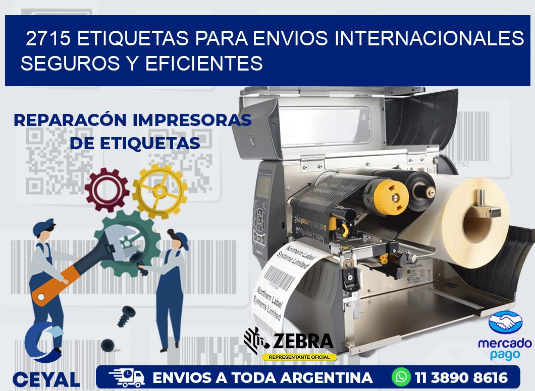2715 ETIQUETAS PARA ENVIOS INTERNACIONALES SEGUROS Y EFICIENTES