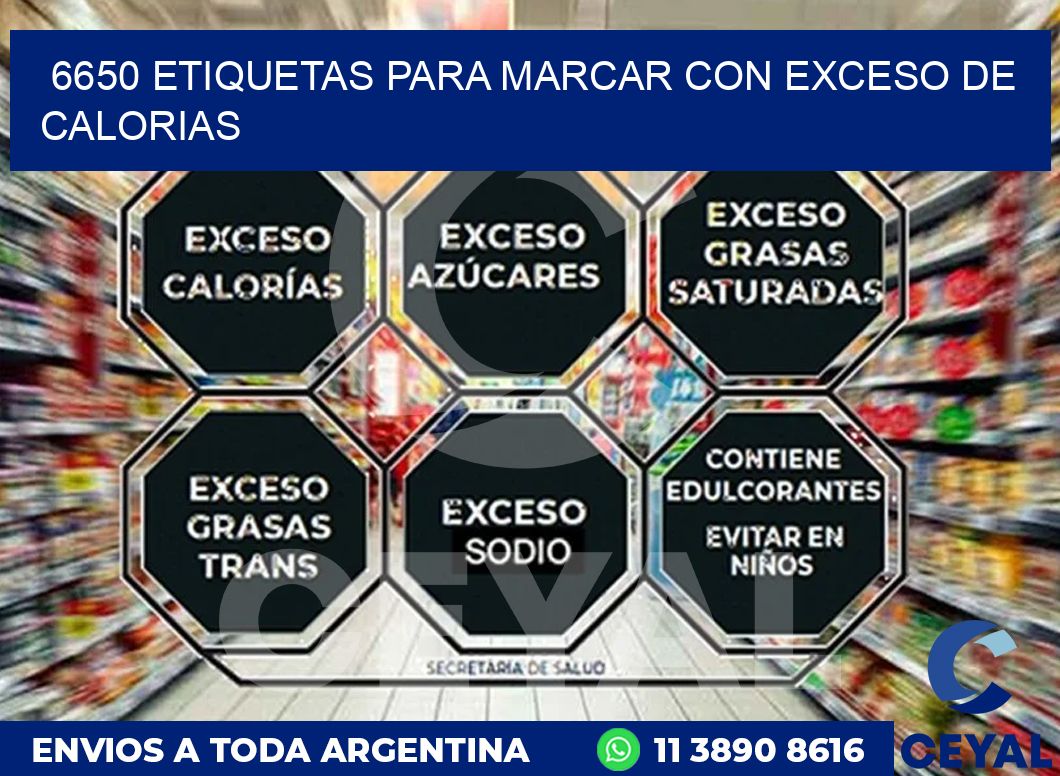 6650 ETIQUETAS PARA MARCAR CON EXCESO DE CALORIAS