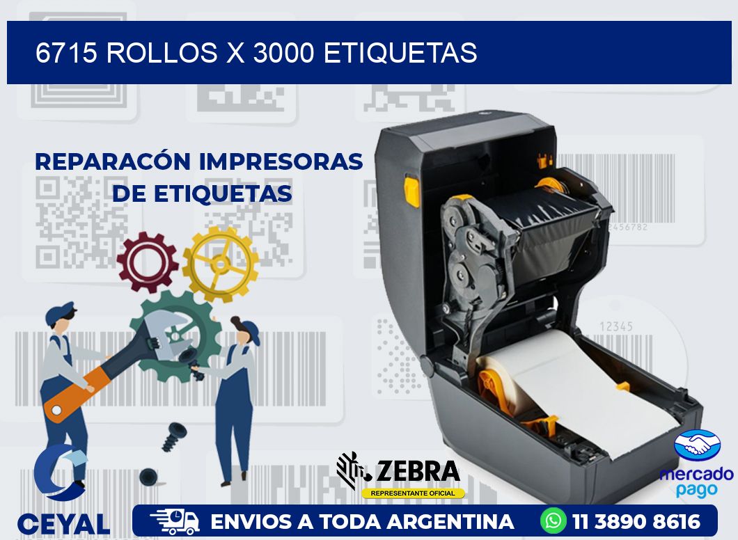 6715 ROLLOS X 3000 ETIQUETAS